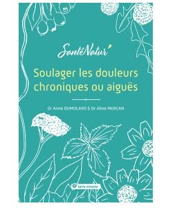 Soulager les douleurs chroniques ou aiguës